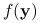 f(\mathbf{y})