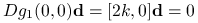 Dg_{1}(0,0)\mathbf{d}=[2k,0]\mathbf{d}=0